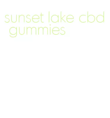 sunset lake cbd gummies
