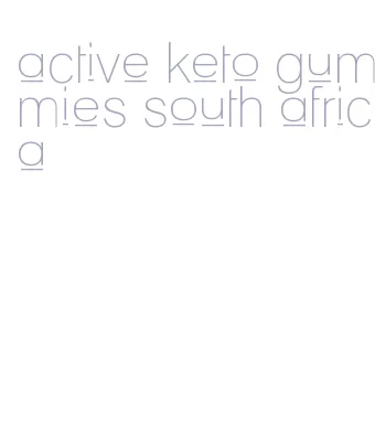 active keto gummies south africa
