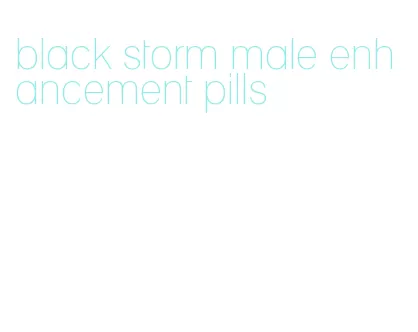 black storm male enhancement pills