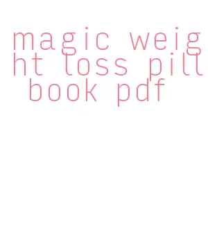 magic weight loss pill book pdf