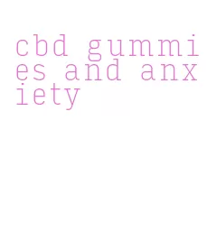 cbd gummies and anxiety