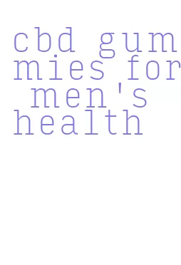 cbd gummies for men's health