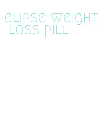elipse weight loss pill