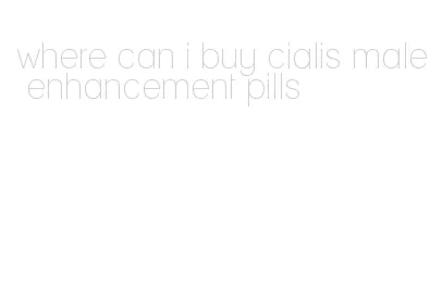where can i buy cialis male enhancement pills