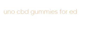 uno cbd gummies for ed