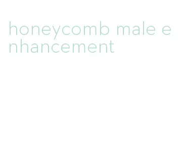 honeycomb male enhancement