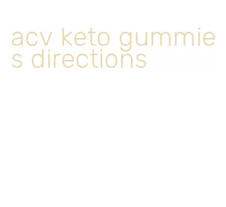 acv keto gummies directions