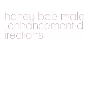 honey bae male enhancement directions