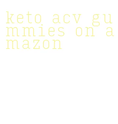 keto acv gummies on amazon