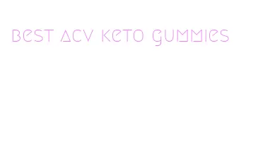 best acv keto gummies