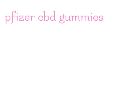 pfizer cbd gummies
