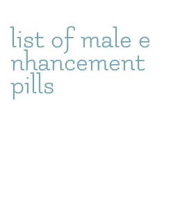 list of male enhancement pills