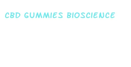 cbd gummies bioscience