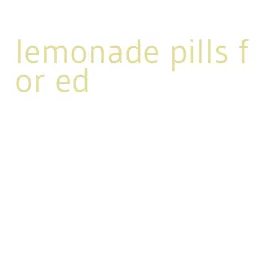 lemonade pills for ed