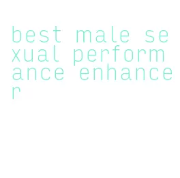 best male sexual performance enhancer