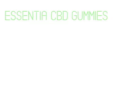 essentia cbd gummies