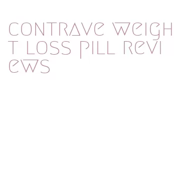 contrave weight loss pill reviews