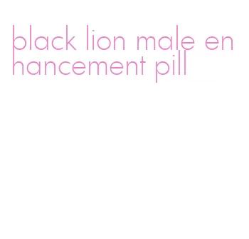 black lion male enhancement pill
