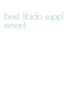 best libido supplement