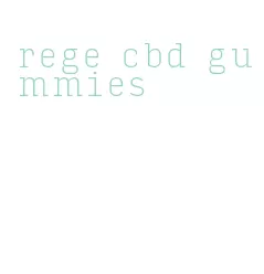 rege cbd gummies