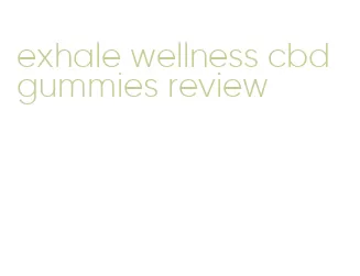 exhale wellness cbd gummies review