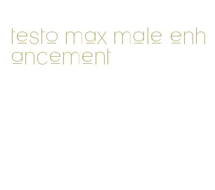 testo max male enhancement