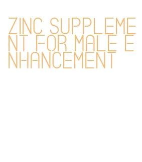 zinc supplement for male enhancement