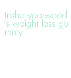 trisha yearwood's weight loss gummy