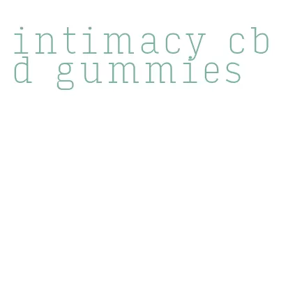 intimacy cbd gummies