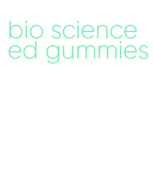 bio science ed gummies