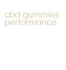 cbd gummies performance