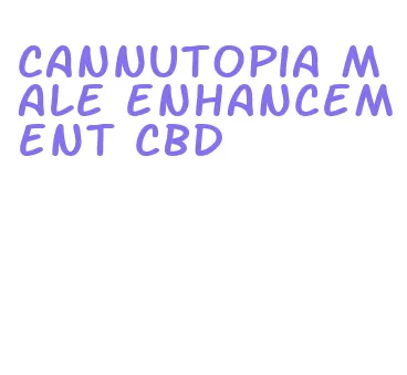 cannutopia male enhancement cbd