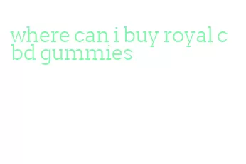 where can i buy royal cbd gummies