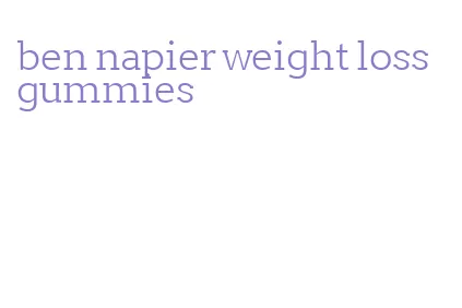 ben napier weight loss gummies
