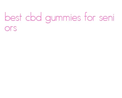 best cbd gummies for seniors