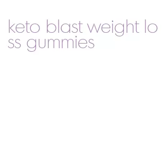 keto blast weight loss gummies