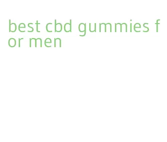 best cbd gummies for men