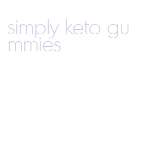 simply keto gummies