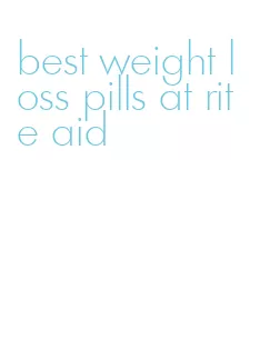 best weight loss pills at rite aid