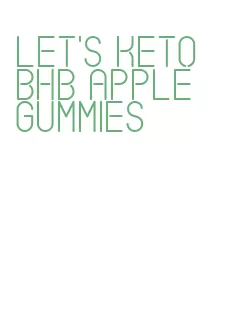 let's keto bhb apple gummies