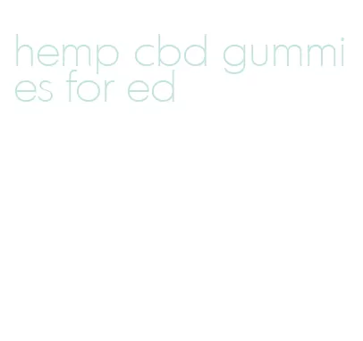 hemp cbd gummies for ed