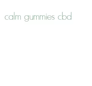 calm gummies cbd