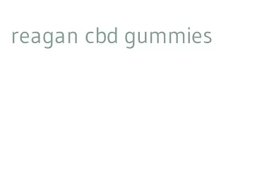 reagan cbd gummies