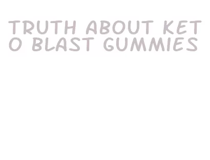 truth about keto blast gummies