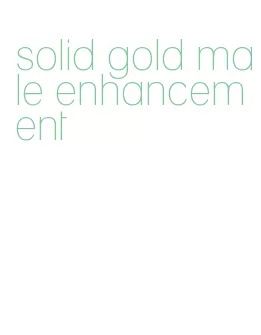 solid gold male enhancement