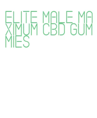 elite male maximum cbd gummies