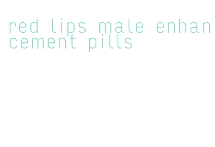 red lips male enhancement pills