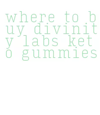 where to buy divinity labs keto gummies