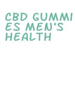 cbd gummies men's health