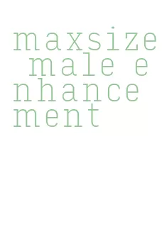 maxsize male enhancement